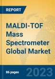 MALDI-TOF Mass Spectrometer Global Market Insights 2023, Analysis and Forecast to 2028, by Manufacturers, Regions, Technology, Application, Product Type- Product Image