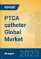 PTCA catheter Global Market Insights 2023, Analysis and Forecast to 2028, by Manufacturers, Regions, Technology, Application, Product Type - Product Thumbnail Image