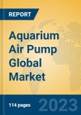 Aquarium Air Pump Global Market Insights 2023, Analysis and Forecast to 2028, by Manufacturers, Regions, Technology, Product Type- Product Image