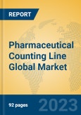 Pharmaceutical Counting Line Global Market Insights 2023, Analysis and Forecast to 2028, by Manufacturers, Regions, Technology, Application, Product Type- Product Image