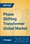 Phase Shifting Transformer Global Market Insights 2023, Analysis and Forecast to 2028, by Manufacturers, Regions, Technology, Application, Product Type - Product Thumbnail Image