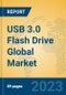 USB 3.0 Flash Drive Global Market Insights 2023, Analysis and Forecast to 2028, by Manufacturers, Regions, Technology, Application, Product Type - Product Image