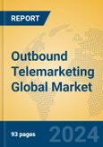 Outbound Telemarketing Global Market Insights 2023, Analysis and Forecast to 2028, by Manufacturers, Regions, Technology, Product Type- Product Image