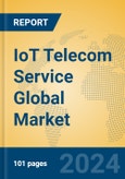 IoT Telecom Service Global Market Insights 2024, Analysis and Forecast to 2029, by Market Participants, Regions, Technology, Application, Product Type- Product Image