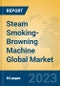 Steam Smoking-Browning Machine Global Market Insights 2023, Analysis and Forecast to 2028, by Manufacturers, Regions, Technology, Application, Product Type - Product Thumbnail Image
