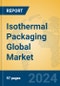 Isothermal Packaging Global Market Insights 2023, Analysis and Forecast to 2028, by Manufacturers, Regions, Technology, Application, Product Type - Product Thumbnail Image