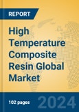 High Temperature Composite Resin Global Market Insights 2024, Analysis and Forecast to 2029, by Manufacturers, Regions, Technology- Product Image