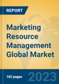 Marketing Resource Management Global Market Insights 2023, Analysis and Forecast to 2028, by Market Participants, Regions, Technology, Application, Product Type- Product Image