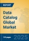 Data Catalog Global Market Insights 2023, Analysis and Forecast to 2028, by Market Participants, Regions, Technology, Application, Product Type - Product Image