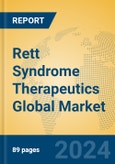 Rett Syndrome Therapeutics Global Market Insights 2023, Analysis and Forecast to 2028, by Manufacturers, Regions, Technology, Application, Product Type- Product Image