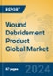 Wound Debridement Product Global Market Insights 2023, Analysis and Forecast to 2028, by Manufacturers, Regions, Technology, Application, Product Type - Product Image