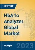 HbA1c Analyzer Global Market Insights 2023, Analysis and Forecast to 2028, by Manufacturers, Regions, Technology, Application, Product Type- Product Image