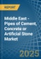 Middle East - Pipes of Cement, Concrete or Artificial Stone - Market Analysis, Forecast, Size, Trends and Insights - Product Image