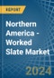 Northern America - Worked Slate - Market Analysis, Forecast, Size, Trends and Insights - Product Thumbnail Image