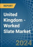 United Kingdom - Worked Slate - Market Analysis, Forecast, Size, Trends and Insights- Product Image