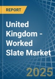 United Kingdom - Worked Slate - Market Analysis, Forecast, Size, Trends and Insights- Product Image