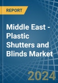 Middle East - Plastic Shutters and Blinds - Market Analysis, Forecast, Size, Trends and Insights- Product Image