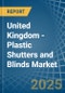 United Kingdom - Plastic Shutters and Blinds - Market Analysis, Forecast, Size, Trends and Insights - Product Thumbnail Image