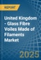 United Kingdom - Glass Fibre Voiles Made of Filaments - Market Analysis, Forecast, Size, Trends and Insights - Product Thumbnail Image