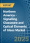 Northern America - Signalling Glassware and Optical Elements of Glass - Market Analysis, Forecast, Size, Trends and Insights - Product Thumbnail Image