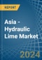 Asia - Hydraulic Lime - Market Analysis, Forecast, Size, Trends and Insights - Product Thumbnail Image