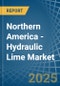 Northern America - Hydraulic Lime - Market Analysis, Forecast, Size, Trends and Insights - Product Thumbnail Image