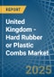 United Kingdom - Hard Rubber or Plastic Combs - Market Analysis, Forecast, Size, Trends and Insights - Product Thumbnail Image