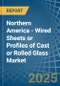 Northern America - Wired Sheets or Profiles of Cast or Rolled Glass - Market Analysis, Forecast, Size, Trends and Insights - Product Thumbnail Image