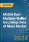 Middle East - Multiple-Walled Insulating Units of Glass - Market Analysis, Forecast, Size, Trends and Insights - Product Thumbnail Image