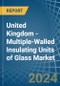 United Kingdom - Multiple-Walled Insulating Units of Glass - Market Analysis, Forecast, Size, Trends and Insights - Product Thumbnail Image