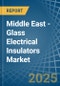 Middle East - Glass Electrical Insulators - Market Analysis, Forecast, Size, Trends and Insights - Product Thumbnail Image