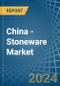 China - Stoneware - Market Analysis, Forecast, Size, Trends and Insights - Product Thumbnail Image