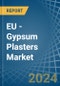 EU - Gypsum Plasters - Market Analysis, Forecast, Size, Trends and Insights - Product Thumbnail Image
