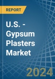 U.S. - Gypsum Plasters - Market Analysis, Forecast, Size, Trends and Insights- Product Image