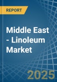 Middle East - Linoleum - Market Analysis, Forecast, Size, Trends and Insights- Product Image