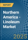 Northern America - Linoleum - Market Analysis, Forecast, Size, Trends and Insights- Product Image