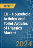 EU - Household Articles and Toilet Articles of Plastics - Market Analysis, Forecast, Size, Trends and Insights- Product Image