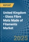United Kingdom - Glass Fibre Mats Made of Filaments - Market Analysis, Forecast, Size, Trends and Insights - Product Thumbnail Image