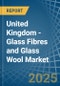 United Kingdom - Glass Fibres and Glass Wool - Market Analysis, Forecast, Size, Trends and Insights - Product Image