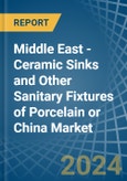 Middle East - Ceramic Sinks and Other Sanitary Fixtures of Porcelain or China - Market Analysis, Forecast, Size, Trends and Insights- Product Image