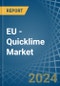 EU - Quicklime - Market Analysis, Forecast, Size, Trends and Insights - Product Thumbnail Image