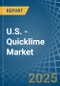 U.S. - Quicklime - Market Analysis, Forecast, Size, Trends and Insights - Product Thumbnail Image