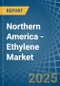 Northern America - Ethylene - Market Analysis, Forecast, Size, Trends and Insights - Product Thumbnail Image
