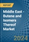 Middle East - Butene (Butylene) and Isomers Thereof - Market Analysis, Forecast, Size, Trends and Insights - Product Thumbnail Image