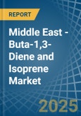 Middle East - Buta-1,3-Diene and Isoprene - Market Analysis, Forecast, Size, Trends and Insights- Product Image