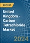 United Kingdom - Carbon Tetrachloride - Market Analysis, Forecast, Size, Trends and Insights - Product Thumbnail Image