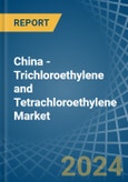 China - Trichloroethylene and Tetrachloroethylene (Perchloroethylene) - Market Analysis, Forecast, Size, Trends and Insights- Product Image