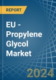 EU - Propylene Glycol (Propane-1,2-Diol) - Market Analysis, Forecast, Size, Trends and Insights- Product Image