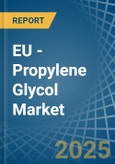 EU - Propylene Glycol (Propane-1,2-Diol) - Market Analysis, Forecast, Size, Trends and Insights- Product Image