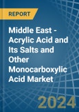 Middle East - Acrylic Acid and Its Salts and Other Monocarboxylic Acid - Market Analysis, Forecast, Size, Trends and Insights- Product Image